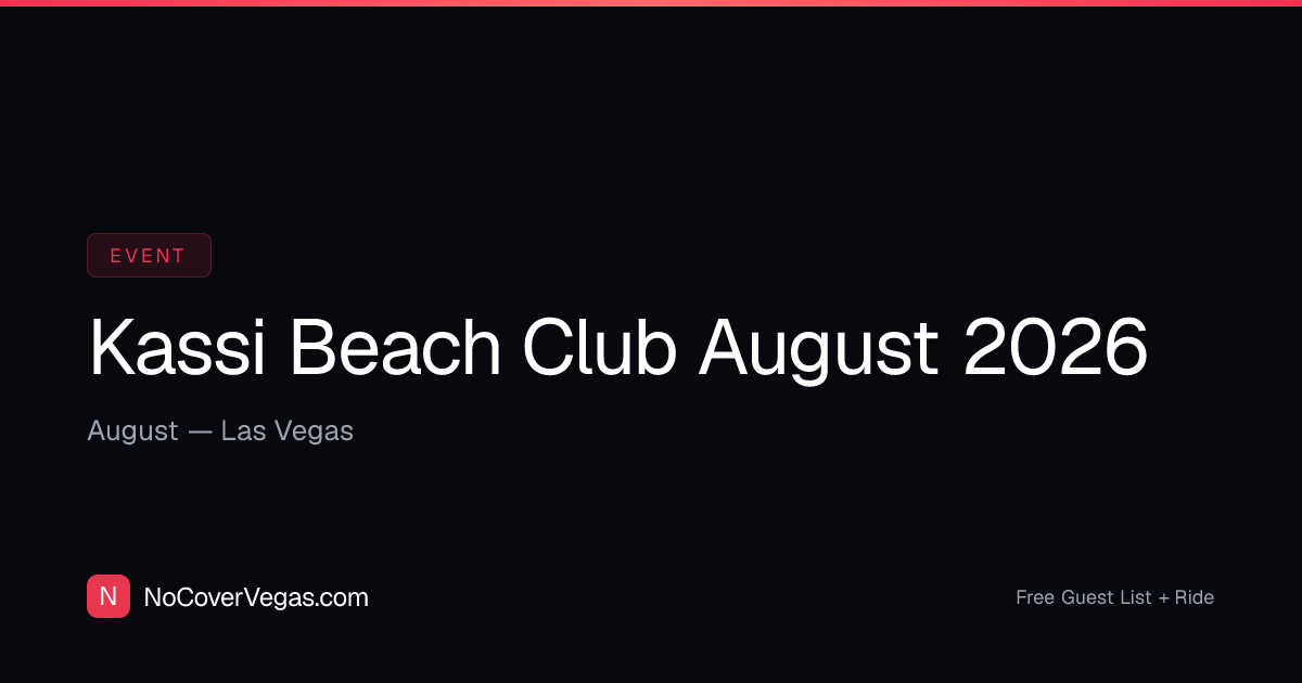 Kassi Beach Club August 2026 — Free Pool Party Las Vegas