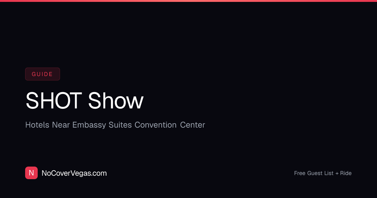 SHOT Show Hotels — Nightlife Near Embassy Suites Convention Center