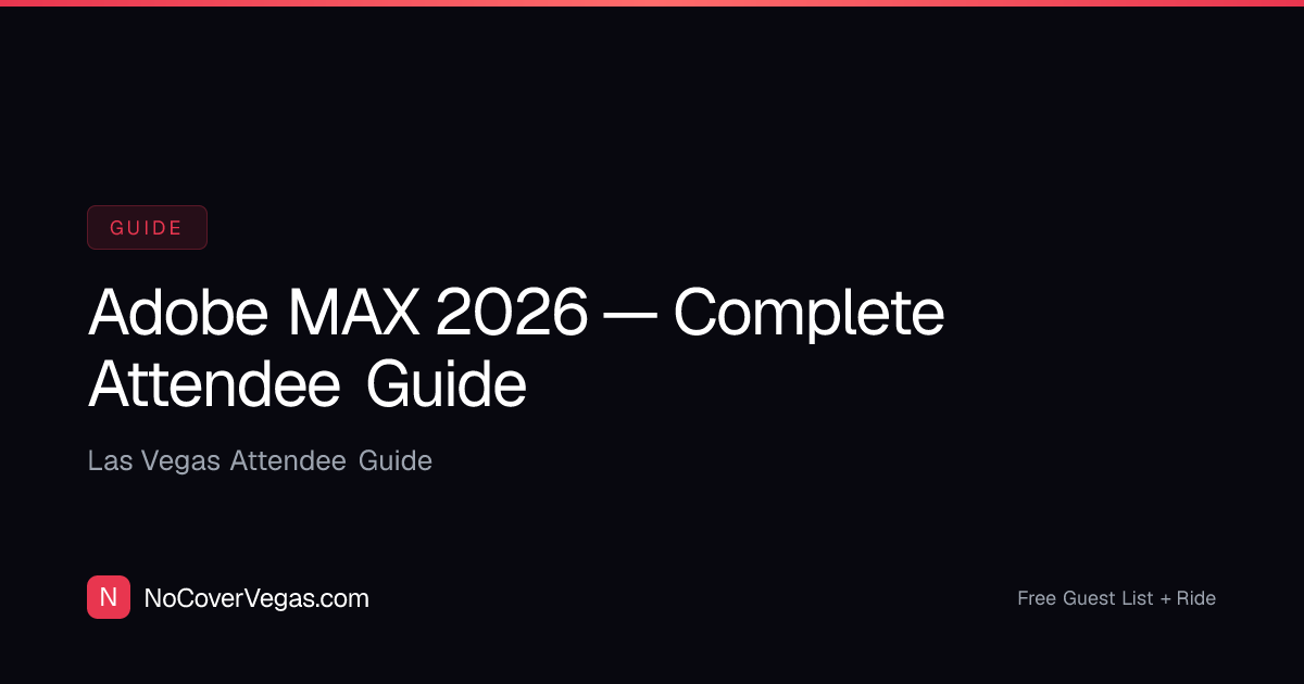 Adobe MAX Las Vegas 2026 — Nightclubs & Free VIP Entry
