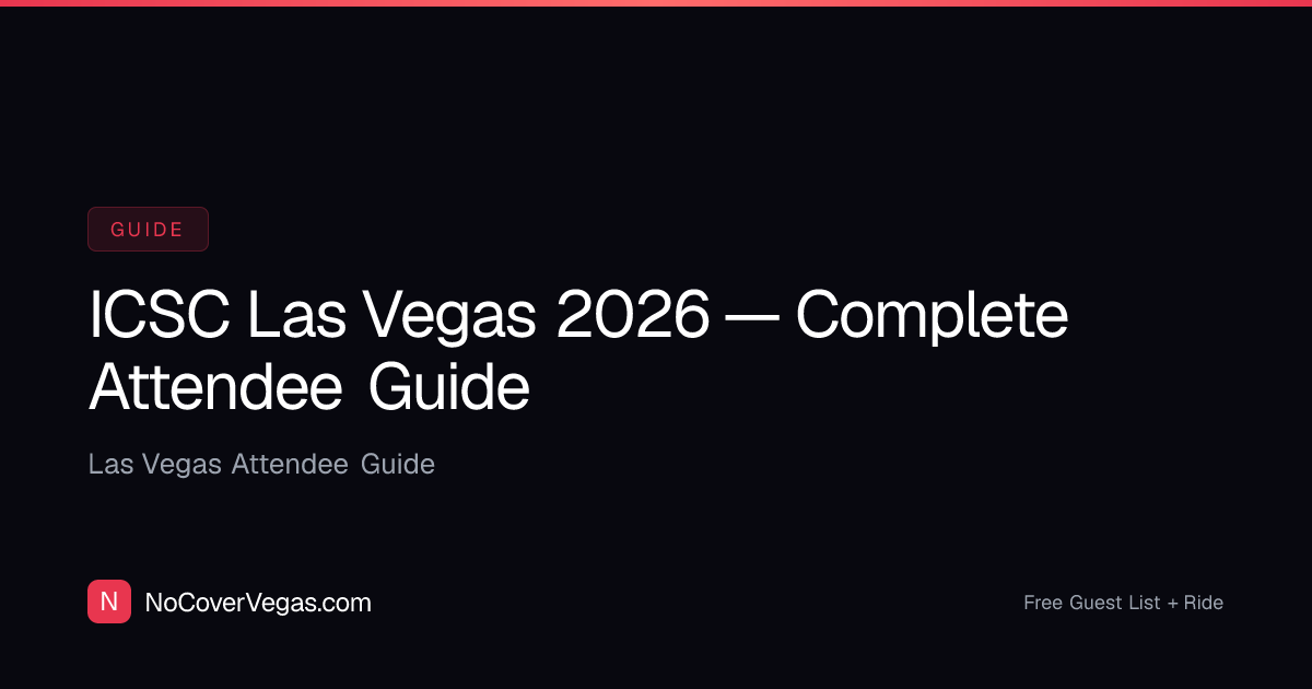 ICSC Las Vegas 2026 | Free Guest List + Nightlife