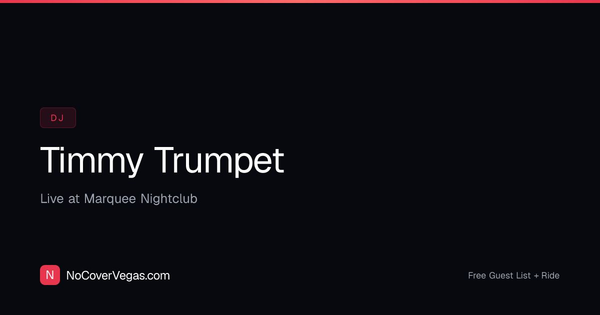 Timmy Trumpet Las Vegas 2026 — Shows & Guest List